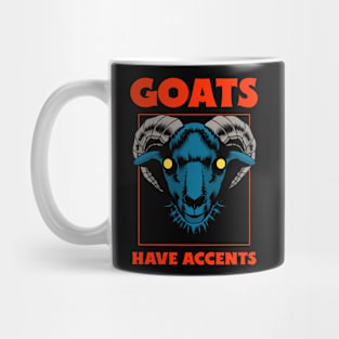 Goats have Accents Animal Facts Mug